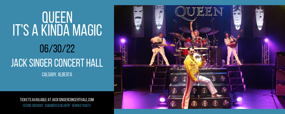 Queen - It's A Kinda Magic at Jack Singer Concert Hall