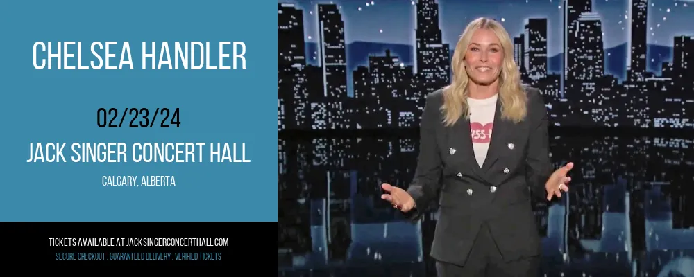 Chelsea Handler at Jack Singer Concert Hall