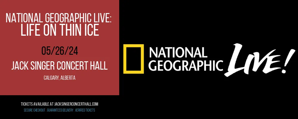 National Geographic Live at Jack Singer Concert Hall