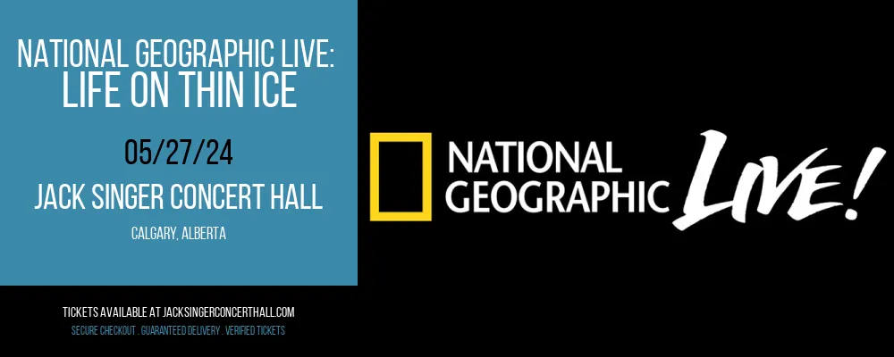 National Geographic Live at Jack Singer Concert Hall